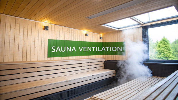 Sauna Ventilation Requirements: A Practical Guide for Safe Home Saunas